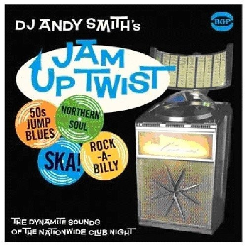 VARIOUS - Dj Andy Smith's Jam Up Twist (Vinyl)