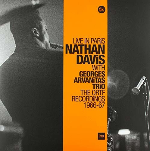 Nathan Davis, Georges Arvanitas Trio - The ORTF Recordings 1966/67 Live in Paris (Numbered Limited Vinyl Edition) (Vinyl)