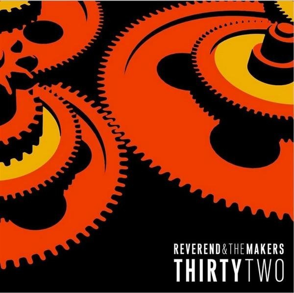Reverend And The Makers - Thirty Two (Vinyl)