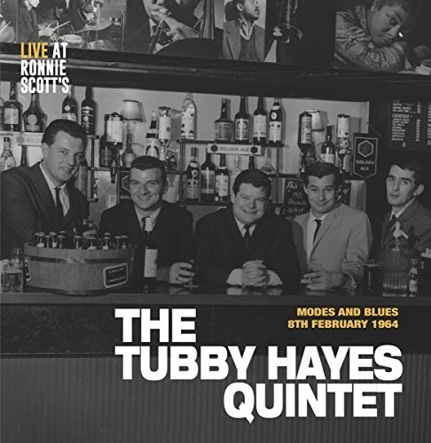 Tubby Hayes Quintet - Modes and Blues: Live at Ronnie Scott's 08.02.1964 (Vinyl)