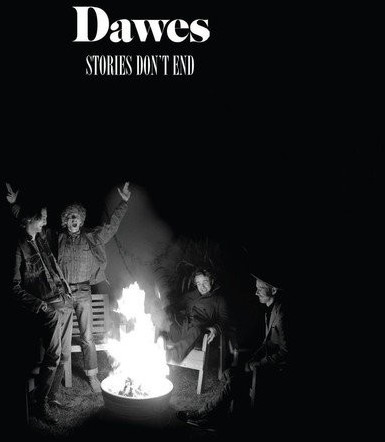 Dawes - Stories Don't End (Vinyl)