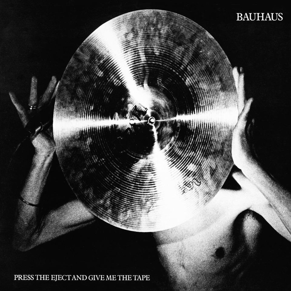 Bauhaus - Press Eject And Give Me The Tape (Vinyl)