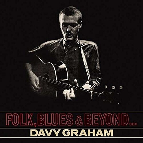 Davy Graham - Folk,Blues & Beyond... (Vinyl)