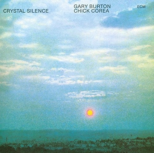 Gary Burton, Chick Corea - Crystal Silence (Vinyl)