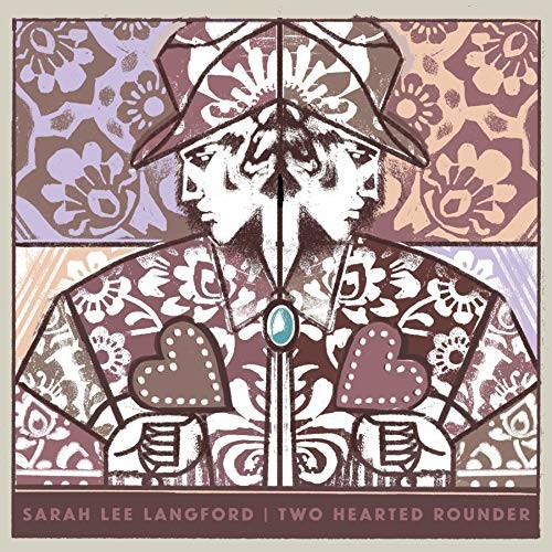 Sarah Lee Langford - Two Hearted Rounder (Vinyl)