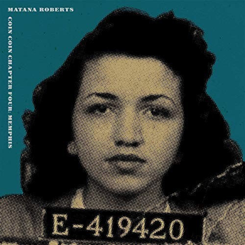 Matana Roberts - Coin Coin Capter Four: Memphis (Vinyl)