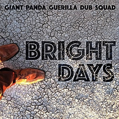 Giant Panda Guerilla Dub Squad - Bright Days (Vinyl)