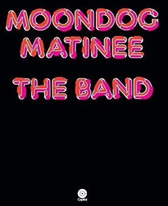 The Band - Moondog Matinee (12 LP) (Vinyl)