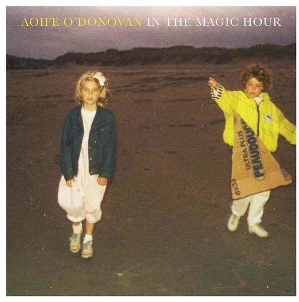 Aoife O'donovan - In The Magic Hour (Vinyl)