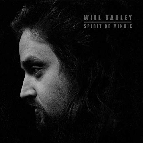 Will Varley - Spirit Of Minnie (Vinyl)