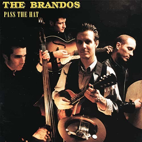 The Brandos - Pass The Hat (Vinyl)