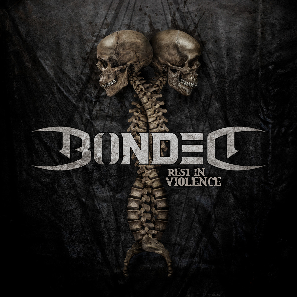 Bonded - Rest In Violence (Vinyl)