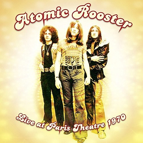 Atomic Rooster - Live At Paris Theatre (10) (Vinyl)