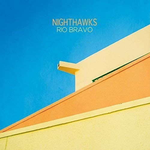 Nighthawks - Rio Bravo (Gtf./Black Vinyl) (Vinyl)