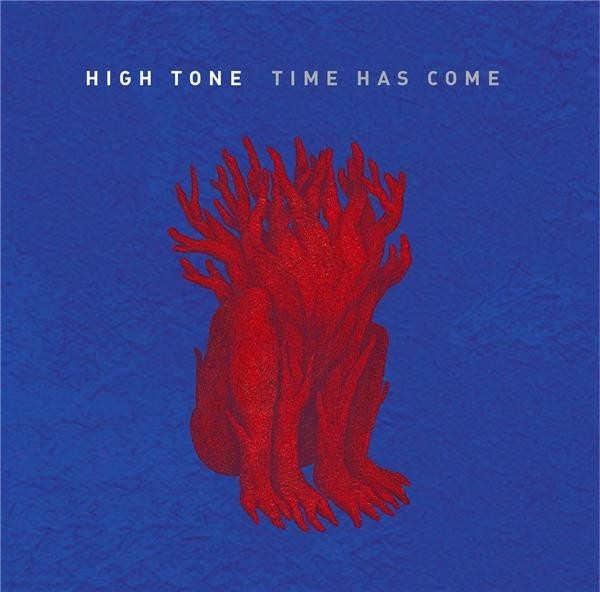 High Tone - Time Has Come (Vinyl)