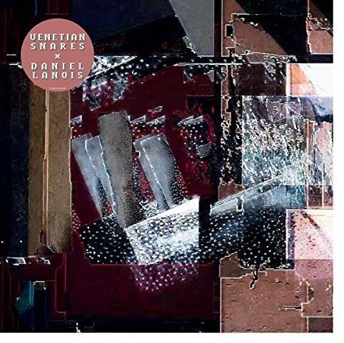 Venetian Snares & Daniel Lanois - Venetian Snares X Daniel Lanois (Vinyl)