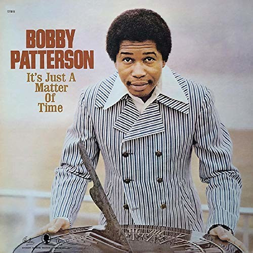 Bobby Patterson - It's Just A Matter Of Time (Vinyl)