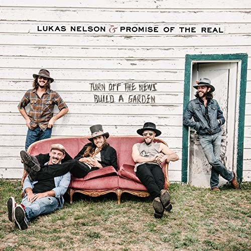 Lukas & Promise Of The Real Nelson - Turn Off The News (Build A Garden) (2LP) (Vinyl)
