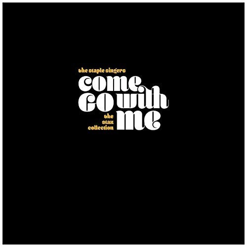 The Staple Singers - Come Go With Me: the Stax Collection (Vinyl)