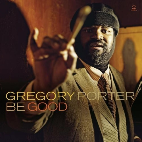 Gregory Porter - Be Good (Vinyl)