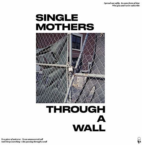 Single Mothers - Through A Wall (Vinyl)