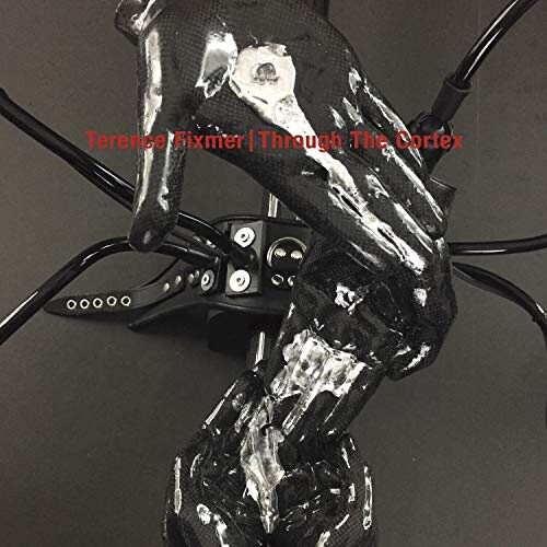 Terence Fixmer - Through The Cortex (Vinyl)