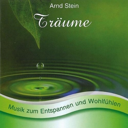 Stein Arnd - Träume - Sanfte Musik zum Entspannen und Wohlfühlen (CD)