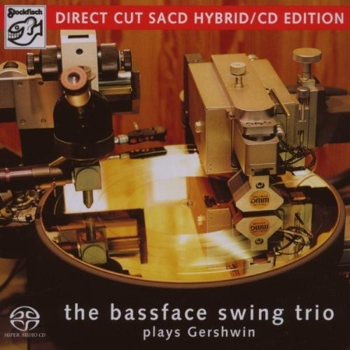 The Bassface Swing Trio - Plays Gershwin (Mehrkanal) (SACD Hybrid)