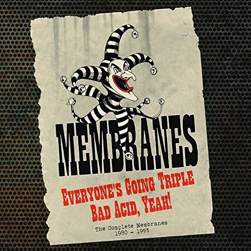 The Membranes - Everyone's Going TripleBad Acid, Yeah! (CD)