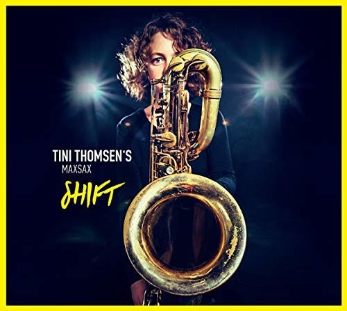 Tini Thomsen's Maxsax - Shift (CD)