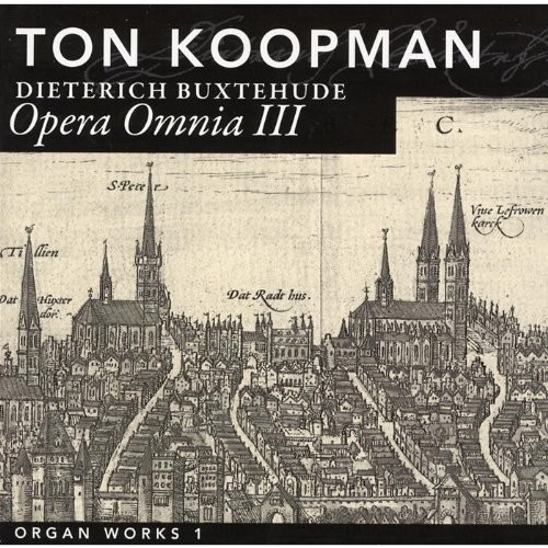 Ton Koopman - Opera Omnia III-Organ Works I (CD)