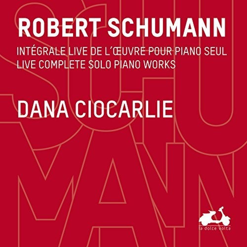 Dana Ciocarlie - Sämtliche Klavierwerke Solo (CD)
