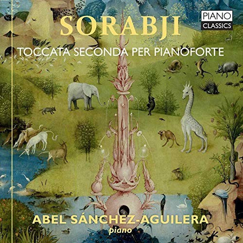 Abel Sanchez - Aguilera - Sorabji: Toccata Seconda Per Pianoforte (CD)