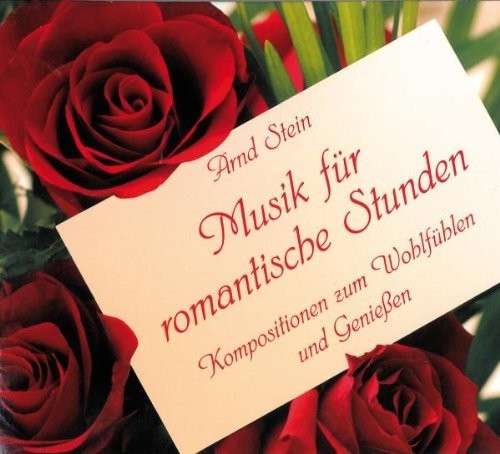 Arndt Stein - Musik Für Romantische Stunden (CD)