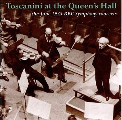 BBC Symphony Orchestra, Arturo Toscanini - Toscanini At The Queen's Hall (CD)