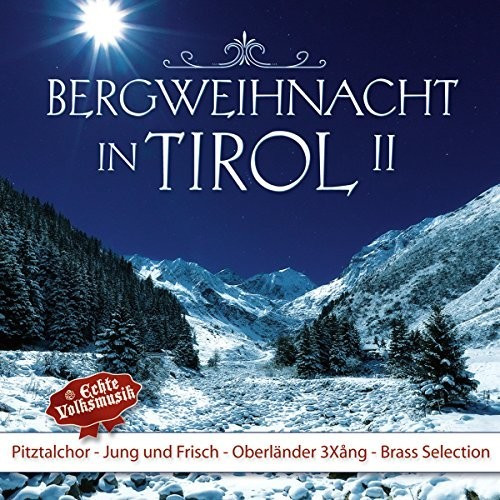 Bergweihnacht In Tirol, II (CD)