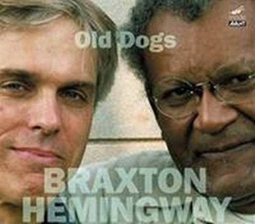Braxton, Anthony & Hemingway, Gerry - Old Dogs (2007) (CD)