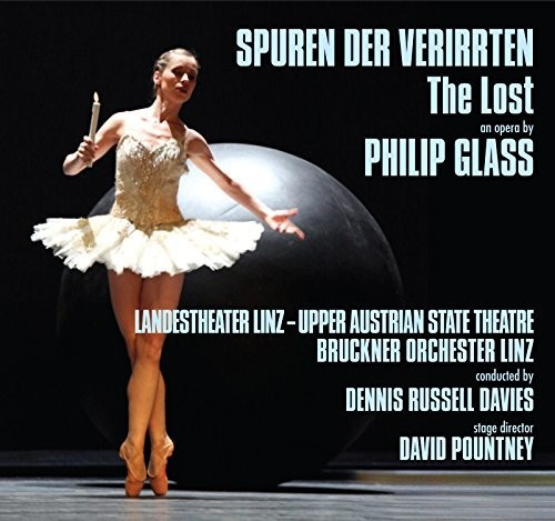 Bruckner Orchester Linz, Landestheater Linz - Upper Austrian State Theatre - Philip Glass: Spur Der Verirrten (The Lost) (CD)