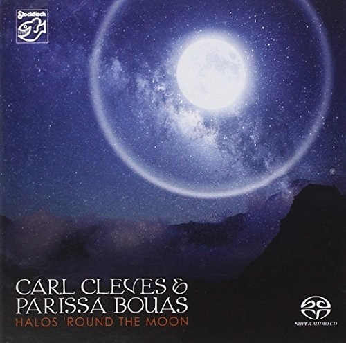 Carl Cleves, Parissa Bouas - Halos 'round The Moon (SACD Hybrid)