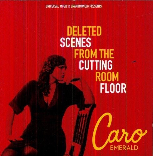Caro Emerald - Deleted Scenes From The Cutting Room Floor (CD)