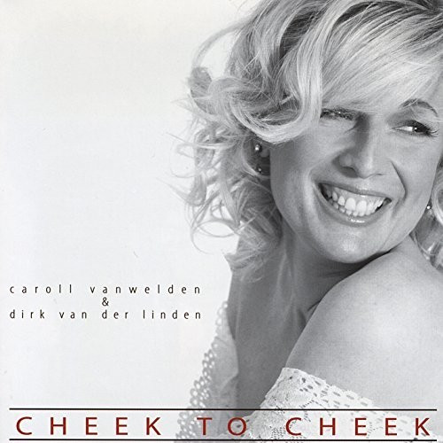 Caroll Vanwelden - Cheek To Cheek (CD)