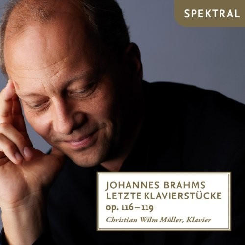 Christian Wilm Müller - Letzte Klavierstücke Op. 116-119 (CD)