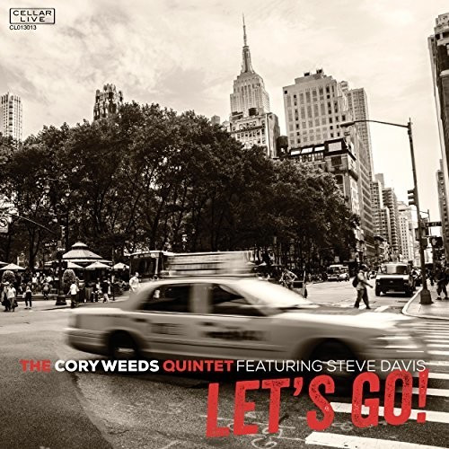 Cory Weeds Quintet Featuring Steve Davis - Let's Go (CD)