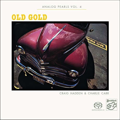Craig Hadden & Charlie Carr - Analog Pearls Vol. 4 - Old Gold (SACD Hybrid)