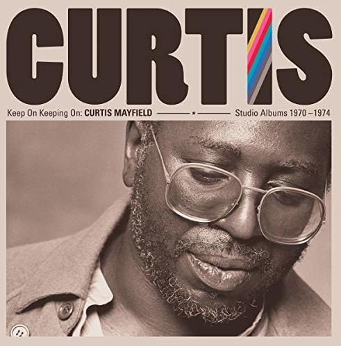 Curtis Mayfield - Keep On Keepin' On:Curtis Mayfield Studio Albums (CD)