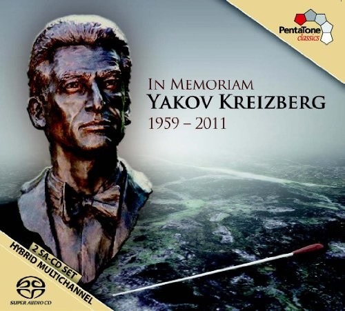 In Memoriam Yakov Kreizberg 1959-2011 (SACD Hybrid)