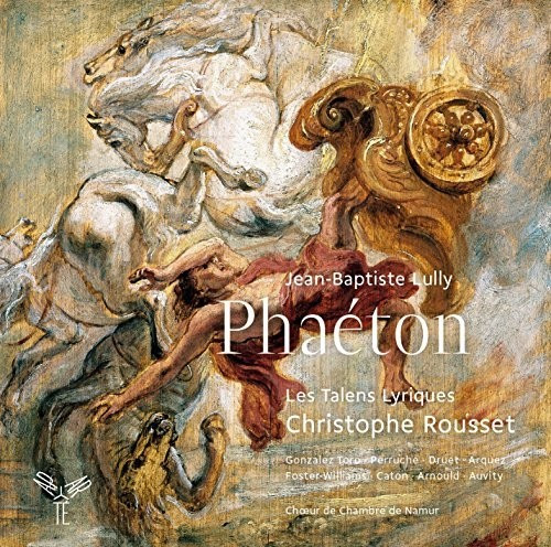 Ingrid Perruche, Isabelle Druet, Benoit Arnould, Choeur De Chambre De Namur, Les Talens Lyriques, Emiliano Gonzalez Toro - Phaeton (CD)