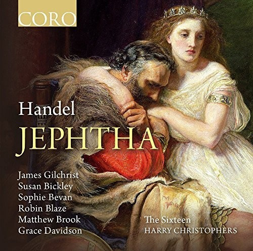 James Gilchrist, Susan Bickley, Sophie Bevan, Robin Blaze, Matthew Brook, Grace Davidson, The Sixteen - Jephtha (CD)