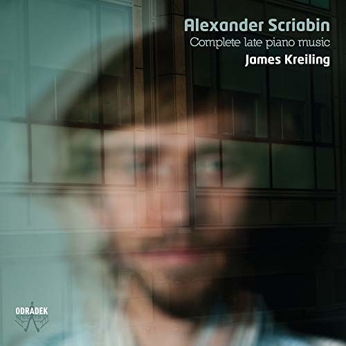 James Kreiling - Scriabin-Complete Late Piano Music (CD)