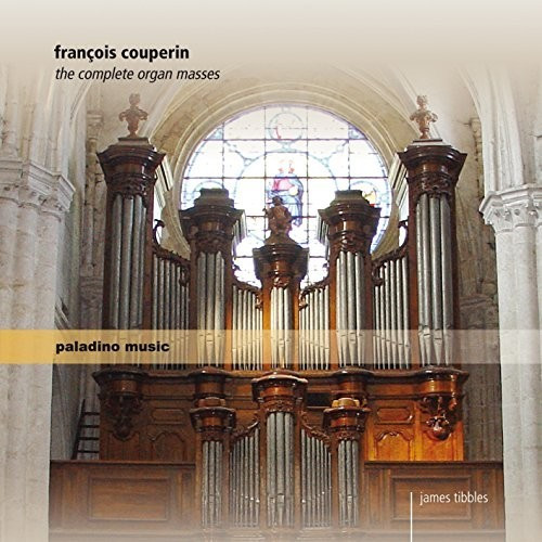 James Tibbles - Francois Couperin: Sämtliche Orgelmessen (CD)
